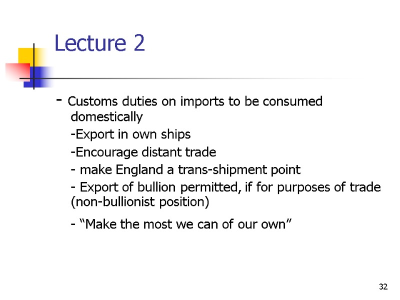32 Lecture 2  - Customs duties on imports to be consumed domestically 